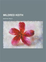 Mildred Keith,1230370331,9781230370330