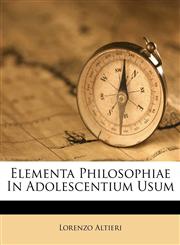 Elementa Philosophiae In Adolescentium Usum,1178894444,9781178894448