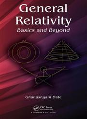 General Relativity Basics and Beyond 1st Edition,1466552719,9781466552715
