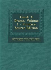 Faust A Drama, Volume 1 - Primary Source Edition,1287764045,9781287764045