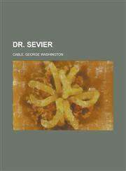 Dr. Sevier,1153819155,9781153819152