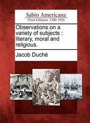 Observations on a variety of subjects literary, moral and religious.,1275854648,9781275854642