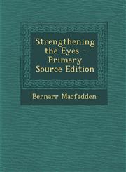 Strengthening the Eyes - Primary Source Edition,1295771667,9781295771660