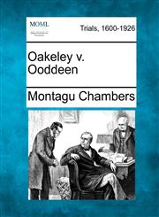 Oakeley v. Ooddeen,1275078354,9781275078352