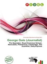 George Gale (Journalist),6138286278,9786138286271
