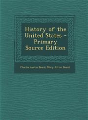 History of the United States - Primary Source Edition,129400154X,9781294001546