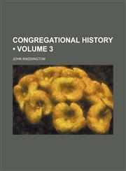 Congregational History (Volume 3),1458822680,9781458822680