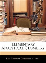 Elementary Analytical Geometry,1144814626,9781144814623