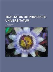 Tractatus de privilegiis universitatum,1234400936,9781234400934