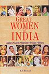 Great Women of India Leaders, Saints, Warriors, Artistes (i.e. Artists), Writers 1st Edition,8178354705,9788178354705