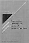 Composition Operators on Space of Analytic Functions,0849384923,9780849384929