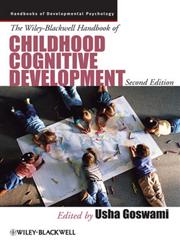 The Wiley-Blackwell Handbook of Childhood Cognitive Development 2nd Edition,1405191163,9781405191166
