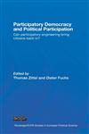 Participatory Democracy and Political Participation Can Participatory Engineering Bring Citizens Back In?,0415371864,9780415371865