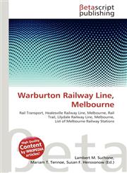 Warburton Railway Line, Melbourne,6133388706,9786133388703