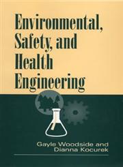 Environmental, Safety, and Health Engineering,0471109320,9780471109327