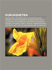 Kurukshetra Mahabharata, Bhagavad Gita, Kurukshetra War, Krishna in the Mahabharata, National Institute of Technology Kurukshetra,1156515491,9781156515495