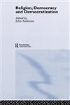 Religion, Democracy and Democratization,0415355370,9780415355377