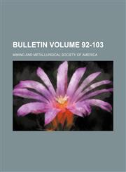 Bulletin Volume 92-103,1130632482,9781130632484