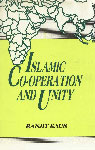 Islamic Co-Operation and Unity Socio-Political, Economic and Military Relations with Special Reference to Pakistan, Libya and Sudan 1st Edition,8171005640,9788171005642