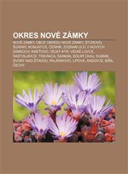 Okres Nové Zámky Nové Zámky, Obce okresu Nové Zámky, Štúrovo, Šurany, Komjatice, Černík, Zoznam ulíc v Nových Zámkoch, Kmeťovo, Veľký Kýr,1232998079,9781232998075