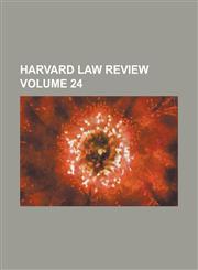 Harvard Law Review Volume 24,1236855671,9781236855671