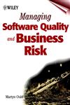 Managing Software Quality and Business Risk,047199782X,9780471997825