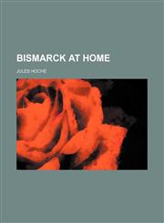 Bismarck at home,1151922862,9781151922861