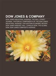 Dow Jones & Company Dow Jones Industrial Average, The Wall Street Journal, Historical components of the Dow Jones Industrial Average,1157032435,9781157032434