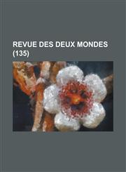 Revue Des Deux Mondes (135),1234303671,9781234303679