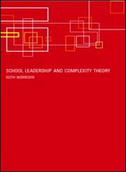 School Leadership and Complexity Theory,0415277841,9780415277846