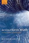 Accountants' Truth Knowledge and Ethics in the Financial World,0199603103,9780199603107