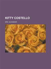 Kitty Costello,1230085793,9781230085791
