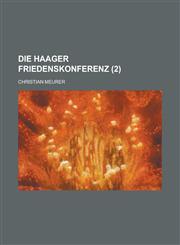 Die Haager Friedenskonferenz (2),1235118126,9781235118128