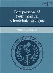 Comparison of four manual wheelchair designs.,1243390433,9781243390431