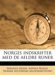 Norges indskrifter med de aeldre runer,1179489950,9781179489957