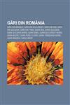 Gări din România Gări din Brașov, Gări din București, Gări din Iași, Gări din Suceava, Gări din Timiș, Gara Iași, Gara Suceava,1232247928,9781232247920