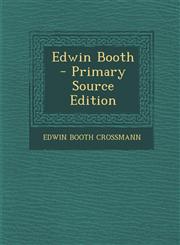 Edwin Booth - Primary Source Edition,1295739011,9781295739011
