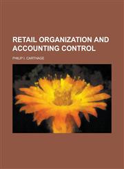 Retail Organization and Accounting Control,1152707914,9781152707917
