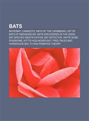 Bats Microbat, Camazotz, Bats of the Caribbean, List of bats of Madagascar, Bats discovered in the 2000s, Bat species identification,1156823617,9781156823613