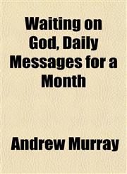 Waiting on God, Daily Messages for a Month,1152108336,9781152108332