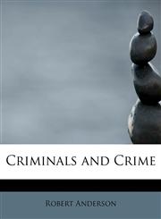 Criminals and Crime,1241665036,9781241665036