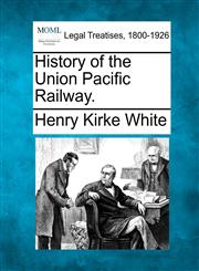 History of the Union Pacific Railway.,1240052391,9781240052394