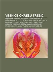 Vesnice Okresu T Ebi Dukovany, Kojetice, Mikulovice, Ervena Lhota, Markvartice, Pocoucov, Hodov, Aslavice, Ba Kovice, Benetice, Odunec,1233328247,9781233328246