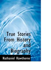 True Stories From History and Biography,1117808513,9781117808512