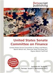 United States Senate Committee on Finance,613481556X,9786134815567