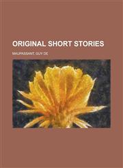 Original Short Stories Volume 01,1153736063,9781153736060