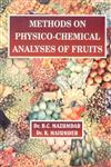 Methods on Physico-Chemical Analysis of Fruits 1st Edition,8170352886,9788170352884