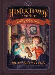 Hunter Thomas and the Smelly Old Shoe,1300838280,9781300838289