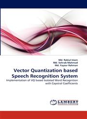 Vector Quantization based Speech Recognition System,3838368916,9783838368917