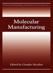 Molecular Manufacturing,0306452847,9780306452840